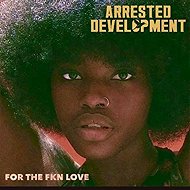 Arrested Development: For The FKN Love CLR - LP Record