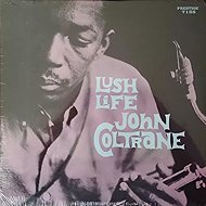 John Coltrane: Lush Life - LP Record