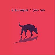 Letní kapela: Like a Dog - LP Record