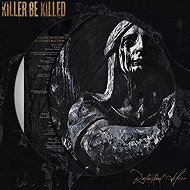 Killer Be Killed: Reluctant Hero Ltd Pic - LP Record