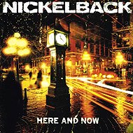 Nickelback: Here And Now - LP Record
