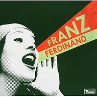 Franz Ferdinand: You Could Have It So Much Better (2005) - LP Record