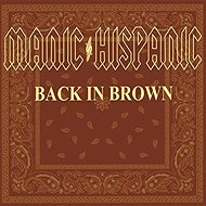 Manic Hispanic: Back in Brown Ltd Clr - LP Record