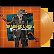 Dragged Under: Upright Animals Clr Ltd - LP Record
