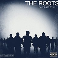The Roots: How I Got Over - LP Record