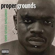 Proper Grounds: Downtown Circus Gang Ltd num clr - LP Record