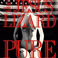 The Jesus Lizard: Pure - LP Record