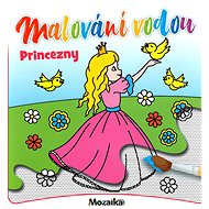 Infoa Malování vodou - Princezny - Water Painting