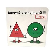 Color for the little ones III. Shapes - 
