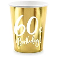 Paper cups 60 years - birthday - happy birthday - gold - 220 ml, 6pcs - Drinking Cup