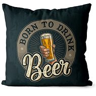 Impar pillow Born to drink beer - Pillow