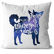 Impar Home is dog - Pillow
