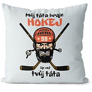 Impar My dad plays hockey - Pillow