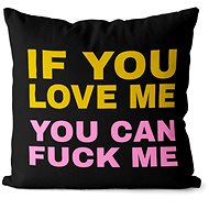 Impar Pillow If You Love Me - Pillow