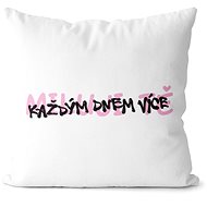 Impar pillow Every day more - Pillow