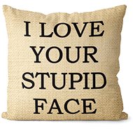 Impar Pillow Stupid face - Pillow