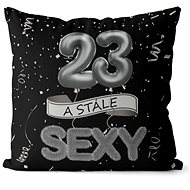 Impar pillow black Still sexy age 23 - Pillow
