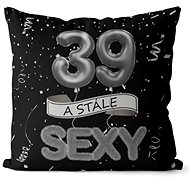 Impar pillow black Still sexy age 39 - Pillow