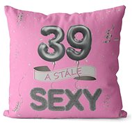 Impar Pillow Pink Still Sexy Age 39 - Pillow