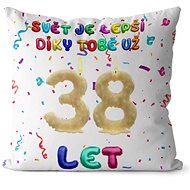 Impar Pillow The world is better because of you age 38 - Pillow