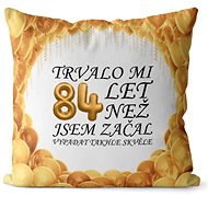 Impar pillow It took me 84 years - Pillow