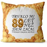 Impar pillow It took me 89 years - Pillow