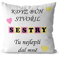 Impar Pillow When God Created Sisters - Pillow