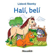 Lidové říkanky Halí, belí - 