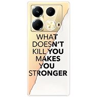 iSaprio Makes You Stronger - Infinix Note 40 - Phone Cover