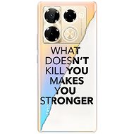 iSaprio Makes You Stronger - Infinix Note 40 PRO / Note 40 PRO+ 5G - Phone Cover