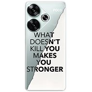 iSaprio Makes You Stronger - Poco F6 - Phone Cover