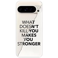 iSaprio Makes You Stronger - Google Pixel 9 Pro XL - Phone Cover