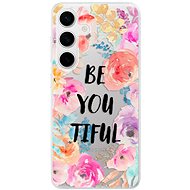 iSaprio BeYouTiful - Samsung Galaxy S24 - Phone Cover