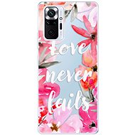 iSaprio Love Never Fails pro Xiaomi Redmi Note 10 Pro - Phone Cover