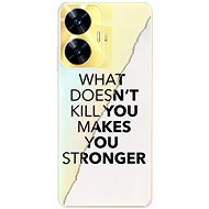 iSaprio Makes You Stronger pro Realme C55 - Phone Cover