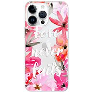 iSaprio Love Never Fails pro iPhone 15 Pro Max - Phone Cover