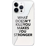 iSaprio Makes You Stronger pro iPhone 15 Pro Max - Phone Cover