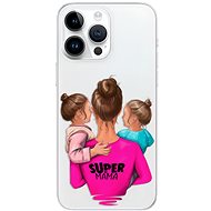 iSaprio Super Mama pro Two Girls pro iPhone 15 Pro Max - Phone Cover