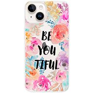 iSaprio BeYouTiful pro iPhone 15 - Phone Cover