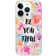 iSaprio BeYouTiful pro iPhone 15 Pro - Phone Cover