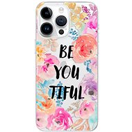 iSaprio BeYouTiful pro iPhone 15 Pro Max - Phone Cover