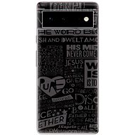 iSaprio Text 01 pro Google Pixel 6 5G - Phone Cover