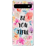 iSaprio BeYouTiful pro Google Pixel 6a 5G - Phone Cover