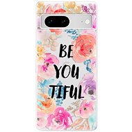 iSaprio BeYouTiful pro Google Pixel 7 5G - Phone Cover