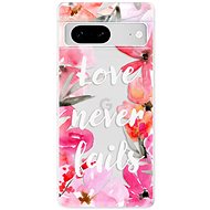 iSaprio Love Never Fails pro Google Pixel 7 5G - Phone Cover