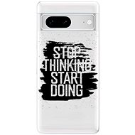 iSaprio Start Doing pro black pro Google Pixel 7 5G - Phone Cover