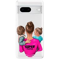 iSaprio Super Mama pro Boy and Girl pro Google Pixel 7 5G - Phone Cover