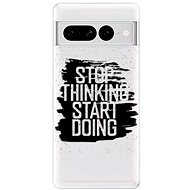iSaprio Start Doing pro black pro Google Pixel 7 Pro 5G - Phone Cover