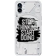 iSaprio Start Doing pro black pro Nothing Phone 1 - Phone Cover