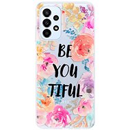 iSaprio BeYouTiful pro Samsung Galaxy A23 / A23 5G - Phone Cover